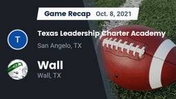 Recap: Texas Leadership Charter Academy  vs. Wall  2021