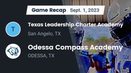 Recap: Texas Leadership Charter Academy  vs. Odessa Compass Academy 2023