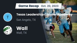 Recap: Texas Leadership Charter Academy  vs. Wall  2023