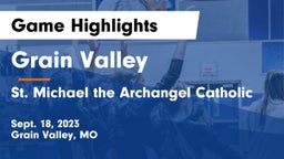 Grain Valley  vs St. Michael the Archangel Catholic  Game Highlights - Sept. 18, 2023