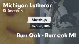 Matchup: Michigan Lutheran vs. Burr Oak  - Burr oak MI 2016