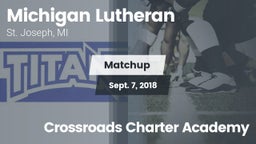 Matchup: Michigan Lutheran vs. Crossroads Charter Academy 2018