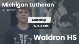 Matchup: Michigan Lutheran vs. Waldron HS 2019