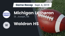 Recap: Michigan Lutheran  vs. Waldron HS 2019