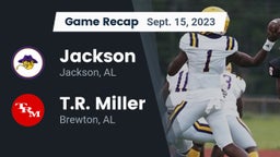 Recap: Jackson  vs. T.R. Miller  2023