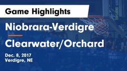 Niobrara-Verdigre  vs Clearwater/Orchard  Game Highlights - Dec. 8, 2017
