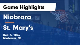 Niobrara  vs St. Mary's  Game Highlights - Dec. 5, 2023