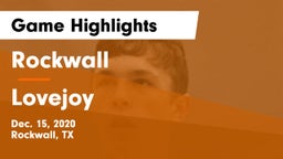 Rockwall  vs Lovejoy  Game Highlights - Dec. 15, 2020