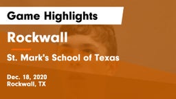Rockwall  vs St. Mark's School of Texas Game Highlights - Dec. 18, 2020