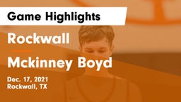 Rockwall  vs Mckinney Boyd Game Highlights - Dec. 17, 2021