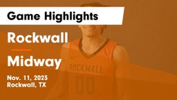 Rockwall  vs Midway  Game Highlights - Nov. 11, 2023
