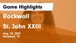 Rockwall  vs St. John XXIII  Game Highlights - Aug. 24, 2023