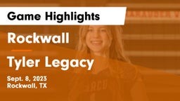 Rockwall  vs Tyler Legacy  Game Highlights - Sept. 8, 2023