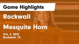 Rockwall  vs Mesquite Horn  Game Highlights - Oct. 2, 2023