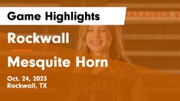 Rockwall  vs Mesquite Horn  Game Highlights - Oct. 24, 2023