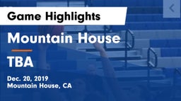Mountain House  vs TBA Game Highlights - Dec. 20, 2019
