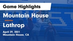 Mountain House  vs Lathrop  Game Highlights - April 29, 2021