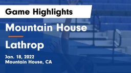 Mountain House  vs Lathrop  Game Highlights - Jan. 18, 2022