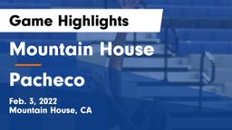Mountain House  vs Pacheco  Game Highlights - Feb. 3, 2022