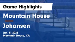 Mountain House  vs Johansen Game Highlights - Jan. 5, 2023