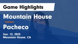 Mountain House  vs Pacheco  Game Highlights - Jan. 12, 2023