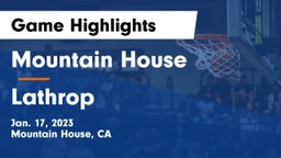 Mountain House  vs Lathrop  Game Highlights - Jan. 17, 2023