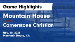 Mountain House  vs Cornerstone Christian  Game Highlights - Nov. 18, 2023