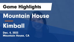 Mountain House  vs Kimball  Game Highlights - Dec. 4, 2023