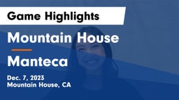 Mountain House  vs Manteca  Game Highlights - Dec. 7, 2023