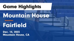 Mountain House  vs Fairfield  Game Highlights - Dec. 14, 2023