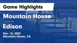 Mountain House  vs Edison  Game Highlights - Dec. 16, 2023