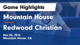 Mountain House  vs Redwood Christian Game Highlights - Dec 06, 2016