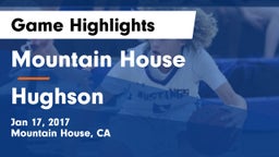 Mountain House  vs Hughson  Game Highlights - Jan 17, 2017