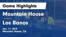 Mountain House  vs Los Banos  Game Highlights - Jan. 11, 2019