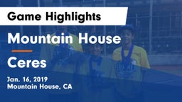 Mountain House  vs Ceres  Game Highlights - Jan. 16, 2019