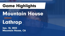 Mountain House  vs Lathrop  Game Highlights - Jan. 18, 2023