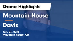 Mountain House  vs Davis  Game Highlights - Jan. 23, 2023