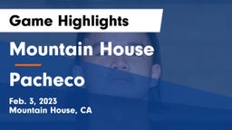 Mountain House  vs Pacheco  Game Highlights - Feb. 3, 2023