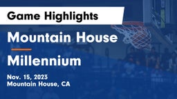 Mountain House  vs Millennium   Game Highlights - Nov. 15, 2023