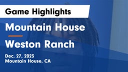 Mountain House  vs Weston Ranch  Game Highlights - Dec. 27, 2023