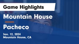 Mountain House  vs Pacheco  Game Highlights - Jan. 12, 2024