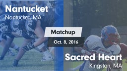 Matchup: Nantucket High vs. Sacred Heart  2016