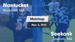 Matchup: Nantucket High vs. Seekonk  2016
