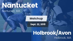 Matchup: Nantucket High vs. Holbrook/Avon  2018