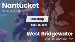 Matchup: Nantucket High vs. West Bridgewater  2018