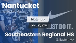 Matchup: Nantucket High vs. Southeastern Regional HS 2018