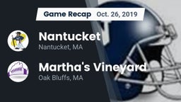 Recap: Nantucket  vs. Martha's Vineyard  2019