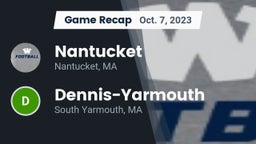 Recap: Nantucket  vs. Dennis-Yarmouth  2023