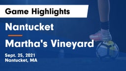 Nantucket  vs Martha's Vineyard  Game Highlights - Sept. 25, 2021