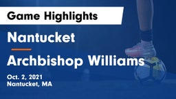 Nantucket  vs Archbishop Williams  Game Highlights - Oct. 2, 2021